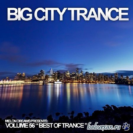 Big City Trance Volume 56 (2013)