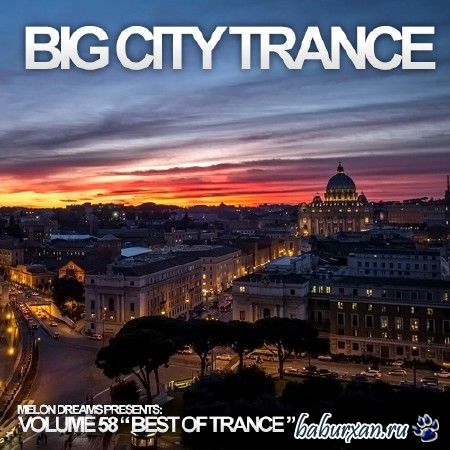 Big City Trance Volume 58 (2013)