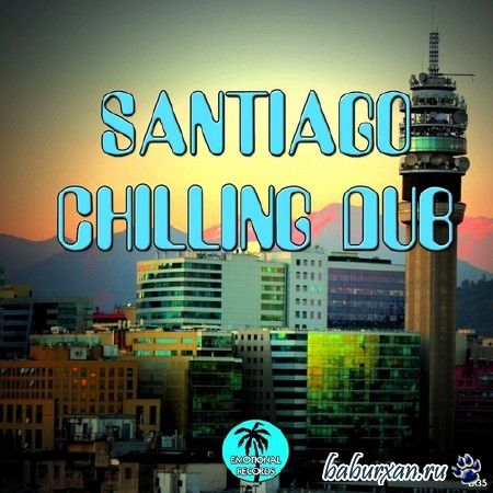 Santiago Chilling Dub (2014)