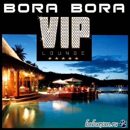 Bora Bora Vip Lounge (2014)