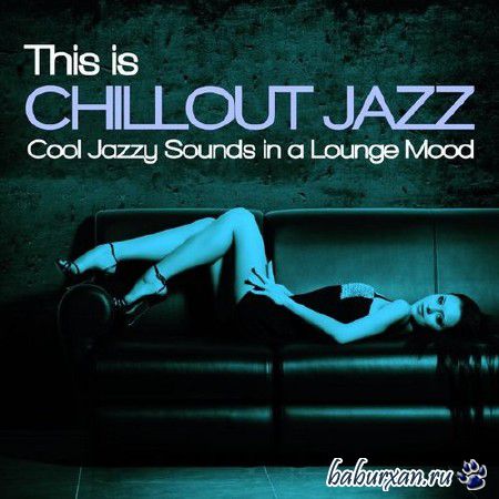 This Is Chillout Jazz (2014)