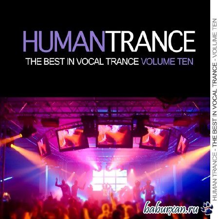 Human Trance: Best in Vocal Trance Vol 10 (2014)