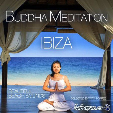 Buddha Meditation Ibiza. Beautiful Beach Sounds (2014)