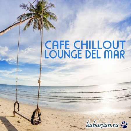 Cafe Chillout Lounge del Mar (2014)